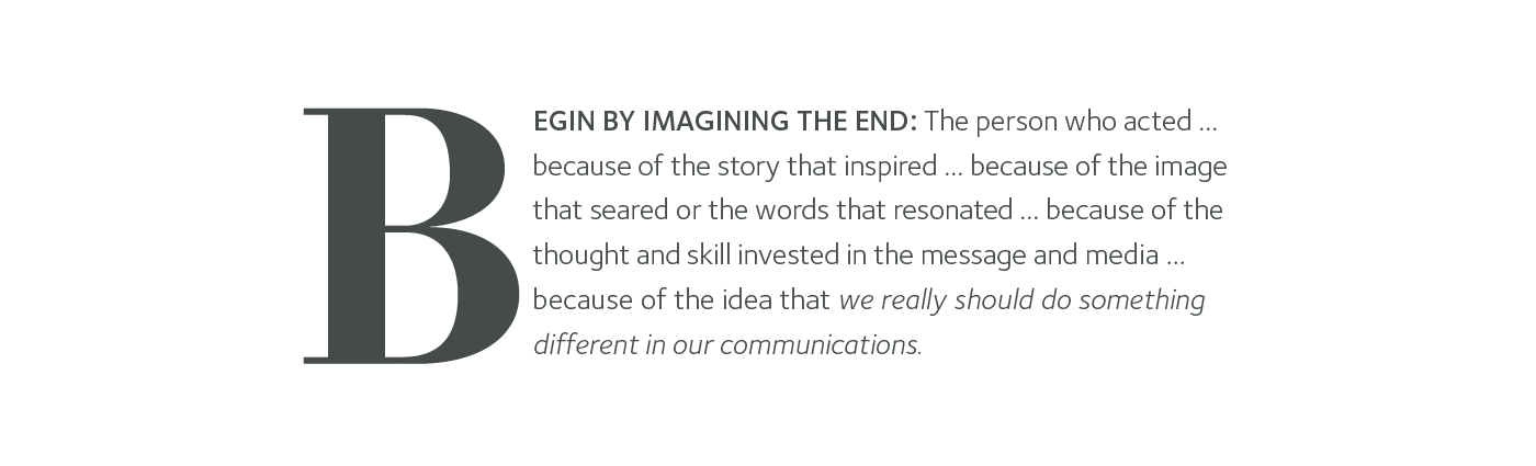 We really should do something different in our communications.